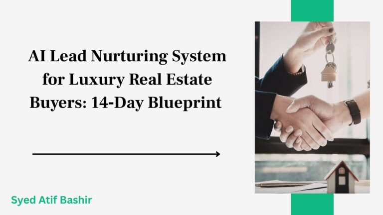 AI Lead Nurturing System for Luxury Real Estate